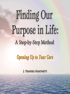 cover image of Finding Our Purpose in Life